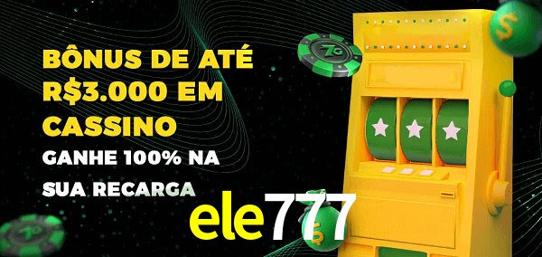 ele777 melhor bônus de depósito